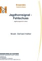 Jagdhornsignal - Fehlschuss - Ensemble - Festliche Musik 