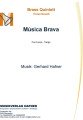 Música Brava - Brass Quintett - Konzertmusik 