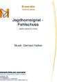 Jagdhornsignal - Fehlschuss - Ensemble - Festliche Musik 