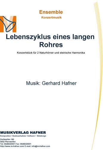 Lebenszyklus eines langen Rohres - Ensemble - Konzertmusik 